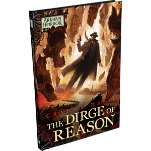 Arkham Horror LCG: The Dirge Of Reason