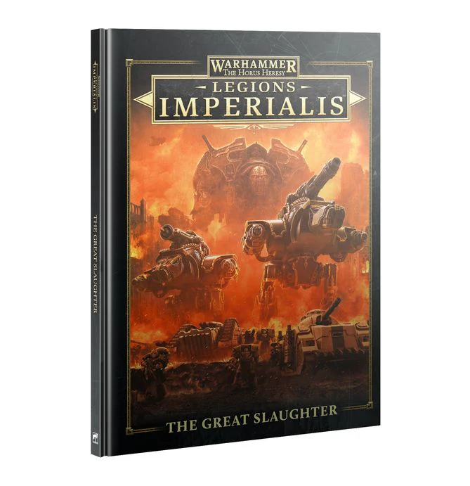 Legion Imperialis: The Horus Heresy Legions Imperialis The Great Slaughter